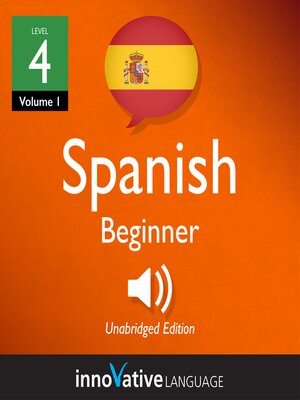 cover image of Learn Spanish: Level 4: Beginner Spanish